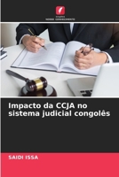 Impacto da CCJA no sistema judicial congolês (Portuguese Edition) 6208488877 Book Cover