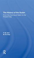 The History of the Sudan: From the Coming of Islam to the Present Day 0367308274 Book Cover