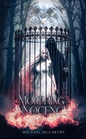 The Morphing of Innocence 1763885305 Book Cover