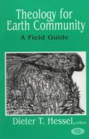 Theology for Earth Community: A Field Guide (Ecology and Justice) 1570750521 Book Cover