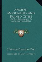 Ancient Monuments And Ruined Cities 1248751973 Book Cover