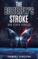 The Butterfly's Stroke and Other Stories 1998331245 Book Cover