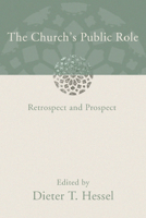 The Church's Public Role: Retrospect and Prospect 0802806473 Book Cover