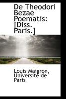 De Theodori Bezae Poematis (1898) 1110269447 Book Cover
