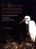 Adaptive Monitoring and Assessment for the Comprehensive Everglades Restoration Plan 0309088925 Book Cover