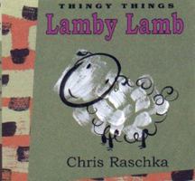 Lamby Lamb (Thingy Things) 0786806400 Book Cover
