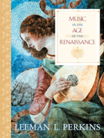 Music in the Age of the Renaissance 0393046087 Book Cover