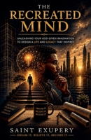The Recreated Mind B0H31T98Y4 Book Cover