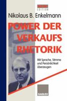 Power Der Verkaufsrhetorik: Mit Sprache, Stimme Und Pers�nlichkeit �berzeugen 3409196269 Book Cover