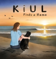 KiUL Finds a Home 3881239189 Book Cover