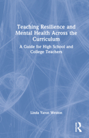 Teaching Resilience and Mental Health Across the Curriculum 1032331488 Book Cover