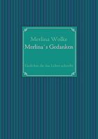 Merlina`s Gedanken: Gedichte die das Leben schrebt 3837025365 Book Cover
