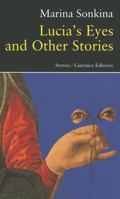 Lucia's Eyes and Other Stories 1550713345 Book Cover