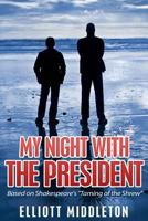 My Night With the President 1490307931 Book Cover