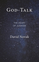 God-Talk: The Heart of Judaism 1538187140 Book Cover
