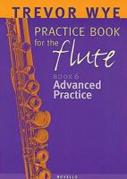 A Trevor Wye Practice Book for the Flute, Vol. 6: Advanced Practice 0853605173 Book Cover