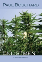 Enlistment: A Military Thriller 1632937255 Book Cover