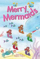 Merry Mermaids!. Illustrated by Stephen Holmes 1845393538 Book Cover