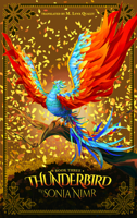 Thunderbird: Book Three 1477327525 Book Cover
