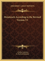 Hexateuch According to the Revised Version V1 0766153088 Book Cover