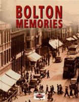 Bolton Memories 1903204372 Book Cover