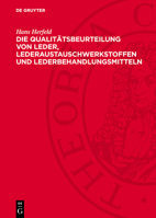 Die Qualitätsbeurteilung Von Leder, Lederaustauschwerkstoffen Und Lederbehandlungsmitteln 3112787986 Book Cover