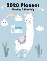 2020 Planner Weekly and Monthly: Cute Llama Yearly and Monthly Calendar 2020, Jan 1, 2020 to Dec 31, Pretty Llama Weekly Planner, Monthly Planner Calendar Views, Agenda To-Do's, Notes 1706158785 Book Cover
