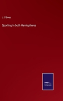 Sporting in both Hemispheres 3375148615 Book Cover