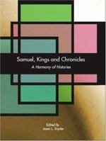 Samuel, Kings and Chronicles: A Harmony of Histories 1412069785 Book Cover