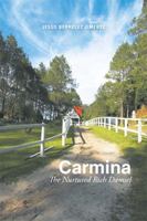 Carmina: The Nurtured Rich Damsel 1514460203 Book Cover