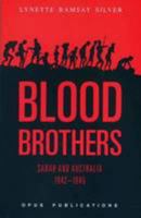 Blood Brothers: Sabah and Australia, 1942-1945 9833987397 Book Cover