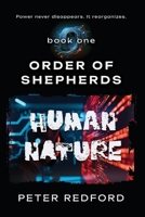 Order of Shepherds: Book One: Human Nature B0H24G7YS1 Book Cover