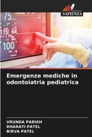 Emergenze mediche in odontoiatria pediatrica 6206886913 Book Cover