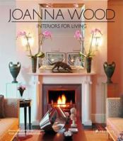 Joanna Wood: Classic & Contemporary Interiors 3791347373 Book Cover