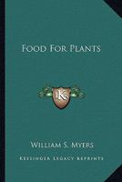 Food for plants 1178322726 Book Cover