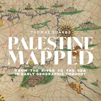 Palestine Imagined: From the River to the Sea in Early Cartographic Thought 1623716152 Book Cover