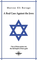 A real case against the jews 1645509303 Book Cover