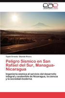 Peligro Sismico En San Rafael del Sur, Managua-Nicaragua 3846569976 Book Cover