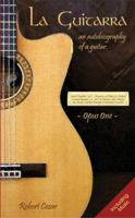 La Guitarra: An Autobiography of a Guitar 1425900704 Book Cover