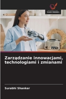 Zarzadzanie innowacjami, technologiami i zmianami (Polish Edition) 6208798736 Book Cover