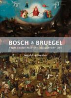 Bosch and Bruegel: From Enemy Painting to Everyday Life - Bollingen Series XXXV: 57 0691172285 Book Cover