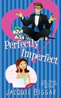 Perfectly Imperfect 1988126444 Book Cover