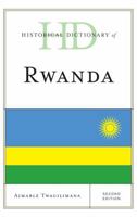 Historical Dictionary of Rwanda, Second Edition 1442255900 Book Cover