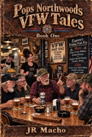 Pops Northwoods: VFW Tales B0HJGL5GK2 Book Cover