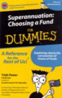 Superannuation: Choosing a Fund for Dummies 1740311256 Book Cover