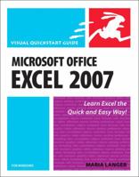 Microsoft Office Excel 2007 for Windows (Visual QuickStart Guide) 0321461525 Book Cover