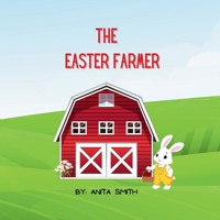 The Easter Farmer 1738282228 Book Cover