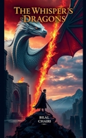 The Whispers of Dragons B0FRW4BW2T Book Cover