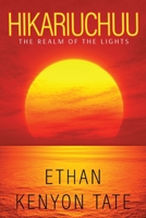 Hikariuchuu: The Realm of the Lights 1784658987 Book Cover