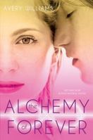 The Alchemy of Forever 1442443170 Book Cover